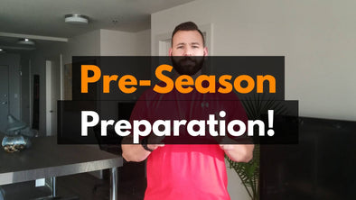 Pre-Season Preparation!